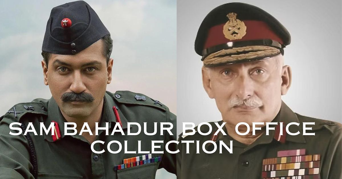 Sam Bahadur Box Office Collection