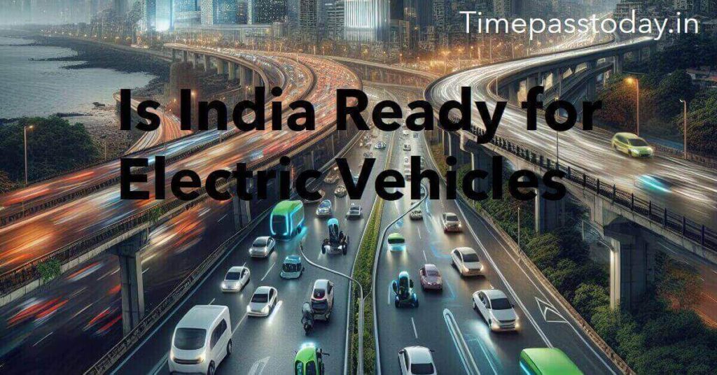 Is India Ready for Electric Vehicles